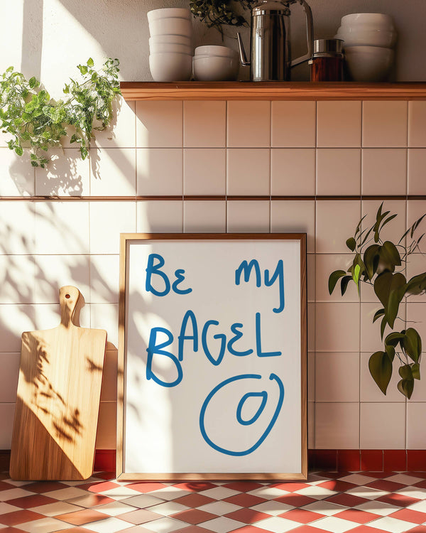Be My Bagel Kitchen Home Decor Love Wall Art Print