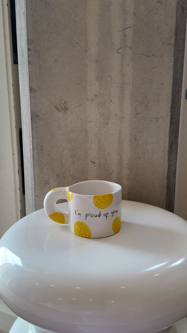 Proud of you Mug