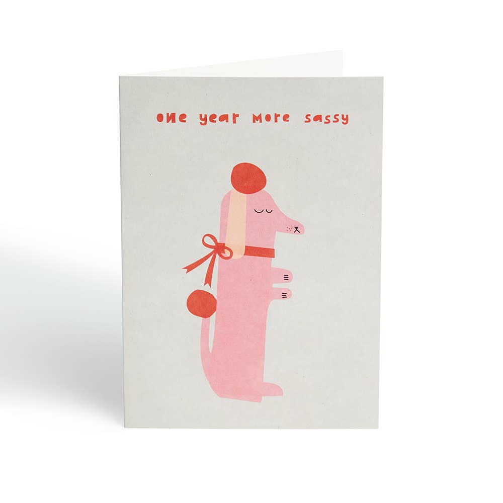 One Year More Sassy Card