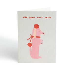 One Year More Sassy Card