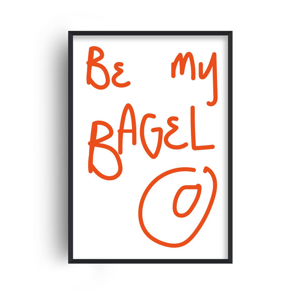 Be My Bagel Kitchen Home Decor Love Wall Art Print