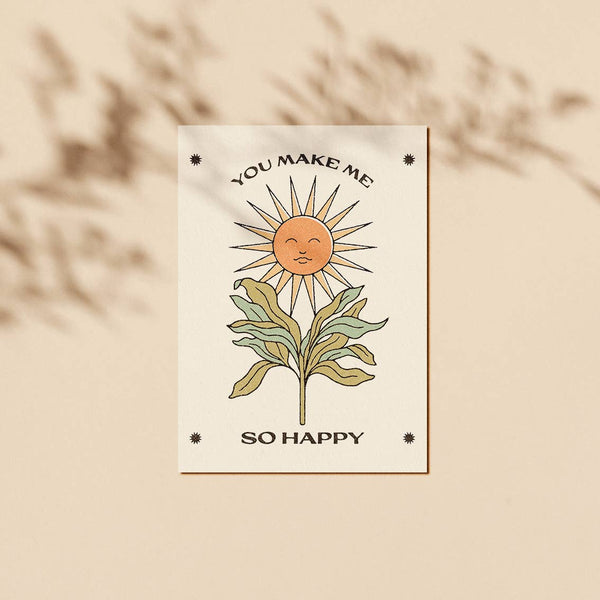 You Make Me So Happy Card