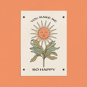 You Make Me So Happy Card