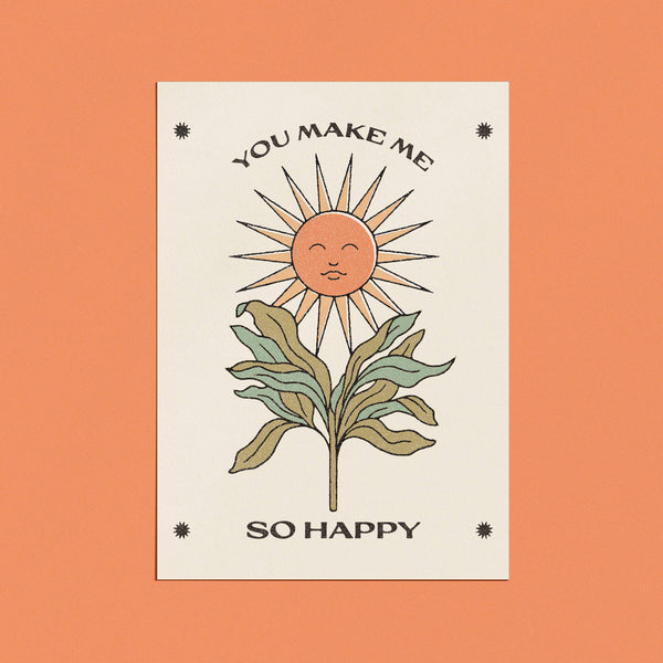 You Make Me So Happy Card