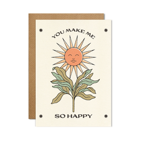 You Make Me So Happy Card