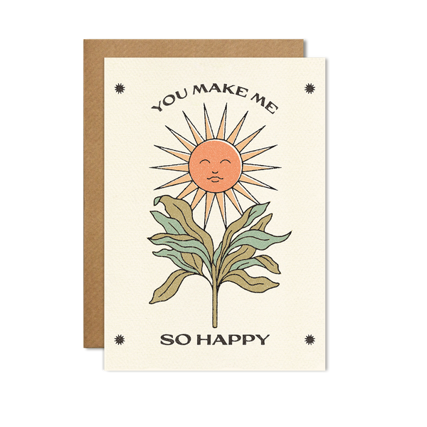 You Make Me So Happy Card